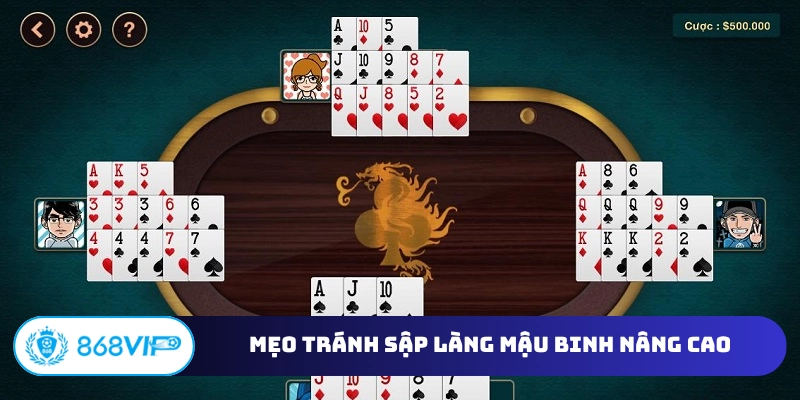 Mẹo tránh sập làng Mậu Binh nâng cao