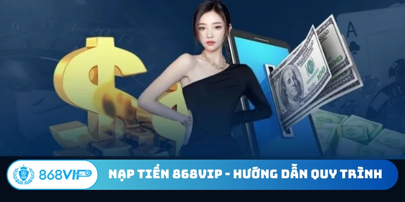 Nạp tiền 868Vip