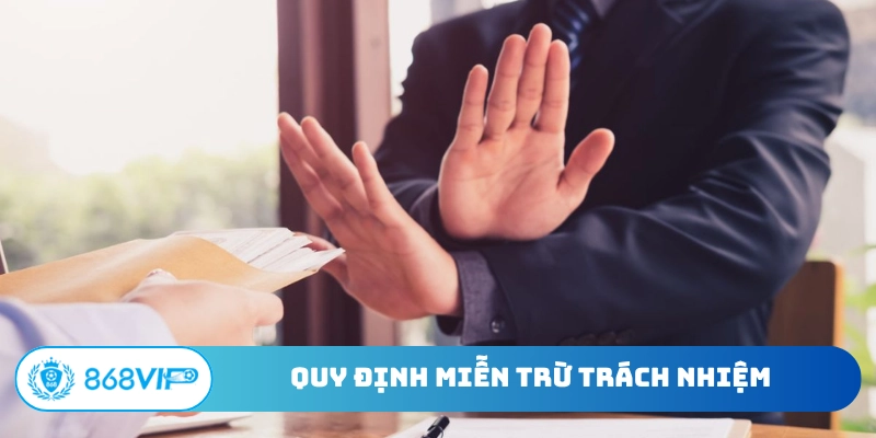Quy định miễn trừ trách nhiệm