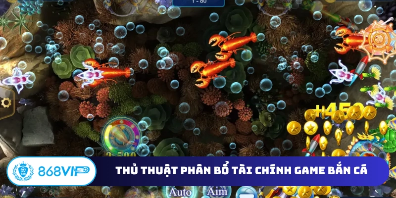 Thủ thuật phân bổ tài chính game bắn cá ăn tiền